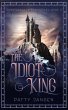 The Idiot King (Ghostspeaker... - Bild 1