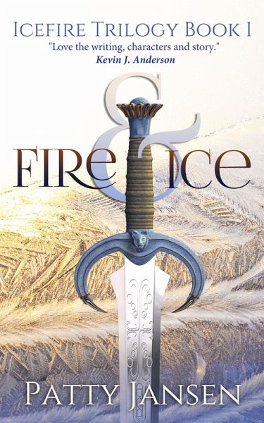 Fire & Ice (Icefire Trilogy, #1) (eBook, ePUB) Fire & Ice (Icefire Trilogy, #1) (eBook, ePUB)