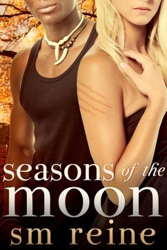 Seasons of the Moon Series, Books 1-4: Six Moon Summer, All Hallows' Moon, Long Night Moon, and Gray Moon Rising (eBook, ePUB) - Reine, Sm