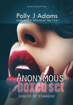 Anonymous: Seduced by Strangers (eBook, ePUB) - Adams, Polly J