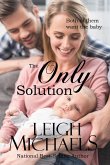 The Only Solution (eBook, ePUB) The Only Solution (eBook, ePUB)
