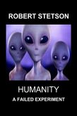 Humanity, A Failed Experiment (eBook, ePUB)