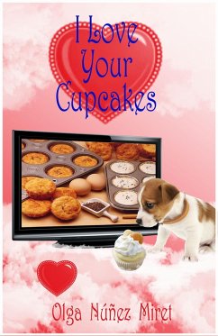 I Love Your Cupcakes (eBook, ePUB) - Miret, Olga Núñez