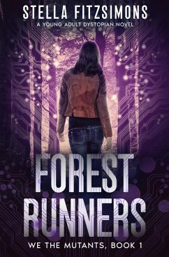 Cover Forest Runners: A Young Adult Dystopian Novel (We The Mutants, #1) (eBook, ePUB)