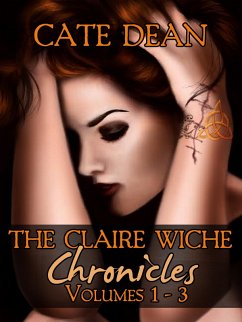 The Claire Wiche Chronicles Volumes 1-3 (eBook, ePUB) - Dean, Cate