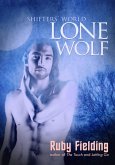 Lone Wolf (Shifters' World 1) (eBook, ePUB) Lone Wolf (Shifters' World 1) (eBook, ePUB)