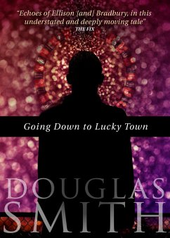 Going Down to Lucky Town (eBook, ePUB) - Smith, Douglas