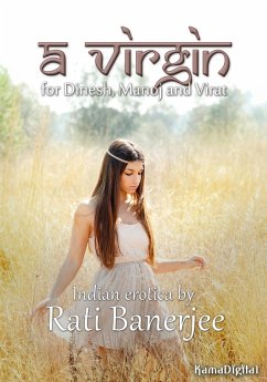 Cover A Virgin for Dinesh, Manoj and Virat (explicit Indian erotica) (eBook, ePUB)