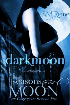 Darkmoon (The Cain Chronicles, #5) (eBook, ePUB) - Reine, Sm