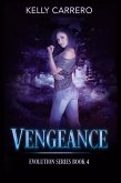Vengeance (Evolution Series, #4) (eBook, ePUB)