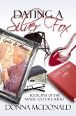 Dating A Silver Fox (Never Too Late, #5) (eBook, ePUB)