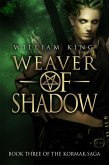 Weaver of Shadow (Kormak Book Three) (eBook, ePUB)