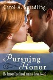 Pursuing Honor (The Forever Time Travel Romance Series) (eBook, ePUB)