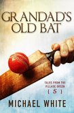 Grandad's Old Bat (Tales from the Village Green, #5) (eBook, ePUB)