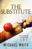 The Substitute (Tales from the Village Green, #2) (eBook, ePUB)