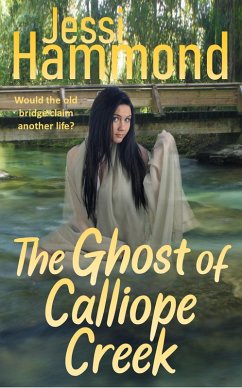 The Ghost of Calliope Creek (eBook, ePUB) - Hammond, Jessi