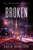 Broken (The Tokyo Lost Series #1) (eBook, ePUB)