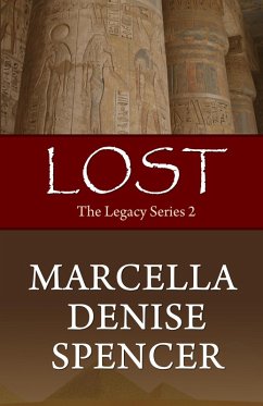 Lost (The Legacy Series Book 2) (eBook, ePUB) - Spencer, Marcella Denise