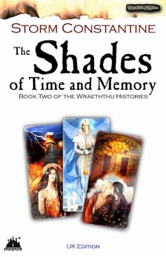 The Shades of Time and Memory (The Wraeththu Histories, #2) (eBook, ePUB) - Constantine, Storm