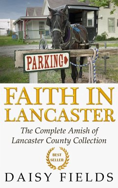 Faith in Lancaster (The Complete Amish of Lancaster County Collection) (eBook, ePUB) - Fields, Daisy