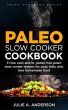 Paleo Slow Cooker Cookbook (Paleo... - Bild 1