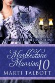 Marblestone Mansion, Book 10 (Scandalous Duchess Series, #10) (eBook, ePUB) Marblestone Mansion, Book 10 (Scandalous Duchess Series, #10) (eBook, ePUB)