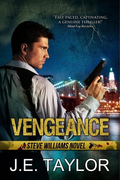 Vengeance (A Steve Williams Novel, #2) (eBook, ePUB) - Taylor, J. E.
