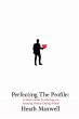 Perfecting The Profile: A Man's Guide... - Bild 1