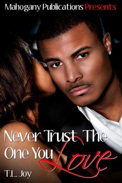Never Trust The One You Love (The Hot Boyz Series, #1) (eBook, ePUB) - Joy, T. L.