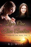 Love One, Then Another (Love Through the Ages, #3) (eBook, ePUB)