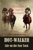 Hot-Walker Life on the Fast Track (eBook, ePUB)