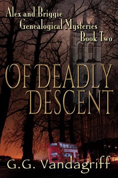 Cover Of Deadly Descent - New Edition (Alex & Briggie Mysteries, #2) (eBook, ePUB)