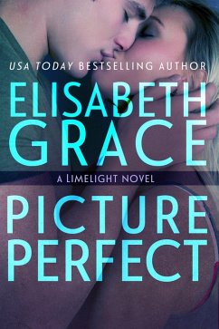 Picture Perfect (Limelight, #2) (eBook, ePUB) - Grace, Elisabeth