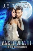 Angel Wrath (The Ryan Chronicles, #3) (eBook, ePUB)