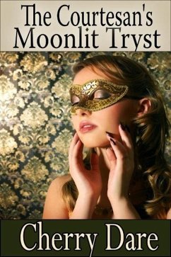 The Courtesan's Moonlit Tryst (eBook, ePUB) - Dare, Cherry