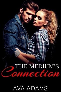 The Medium's Connection (eBook, ePUB) - Adams, Ava
