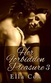 Her Forbidden Pleasure 3 (eBook, ePUB)