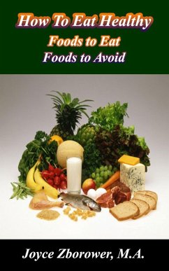 How To Eat Healthy (Food and Nutrition Series) (eBook, ePUB) - Zborower, Joyce