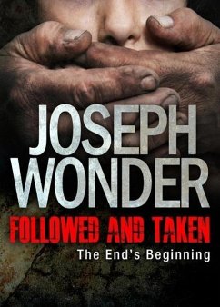 Cover Followed and Taken: The End's Beginning (eBook, ePUB)