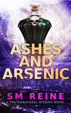 Cover Ashes and Arsenic (Preternatural Affairs, #6) (eBook, ePUB)