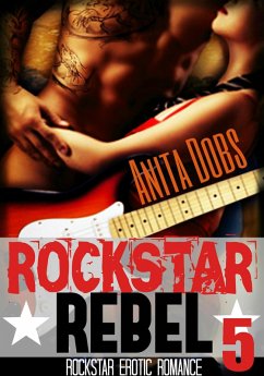 Cover Rockstar Rebel (Rockstar Erotic Romance #5) (eBook, ePUB)