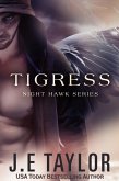 Tigress (Night Hawk Series, #2) (eBook, ePUB)