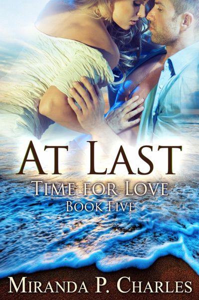 At Last (Time for Love, #5) (eBook, ePUB)