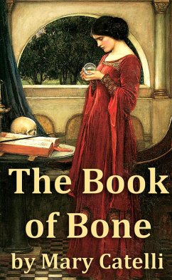 The Book of Bone (eBook, ePUB) - Catelli, Mary