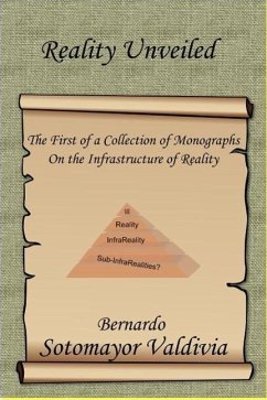 Reality Unveiled (The Reality Unveiled Collection, #1) (eBook, ePUB) - Sotomayor Valdivia, Bernardo