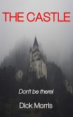 The Castle (Horror Stories, #1) (eBook, ePUB) The Castle (Horror Stories, #1) (eBook, ePUB)