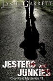 Jesters and Junkies - Book 1 (Riley Reid Mysteries, #1) (eBook, ePUB) Jesters and Junkies - Book 1 (Riley Reid Mysteries, #1) (eBook, ePUB)