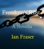Freedom's Rust (eBook, ePUB)