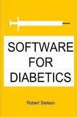 SOFTWARE FOR DIABETICS (eBook, ePUB) SOFTWARE FOR DIABETICS (eBook, ePUB)