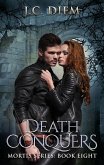 Death Conquers (Mortis Vampire Series, #8) (eBook, ePUB) Death Conquers (Mortis Vampire Series, #8) (eBook, ePUB)
